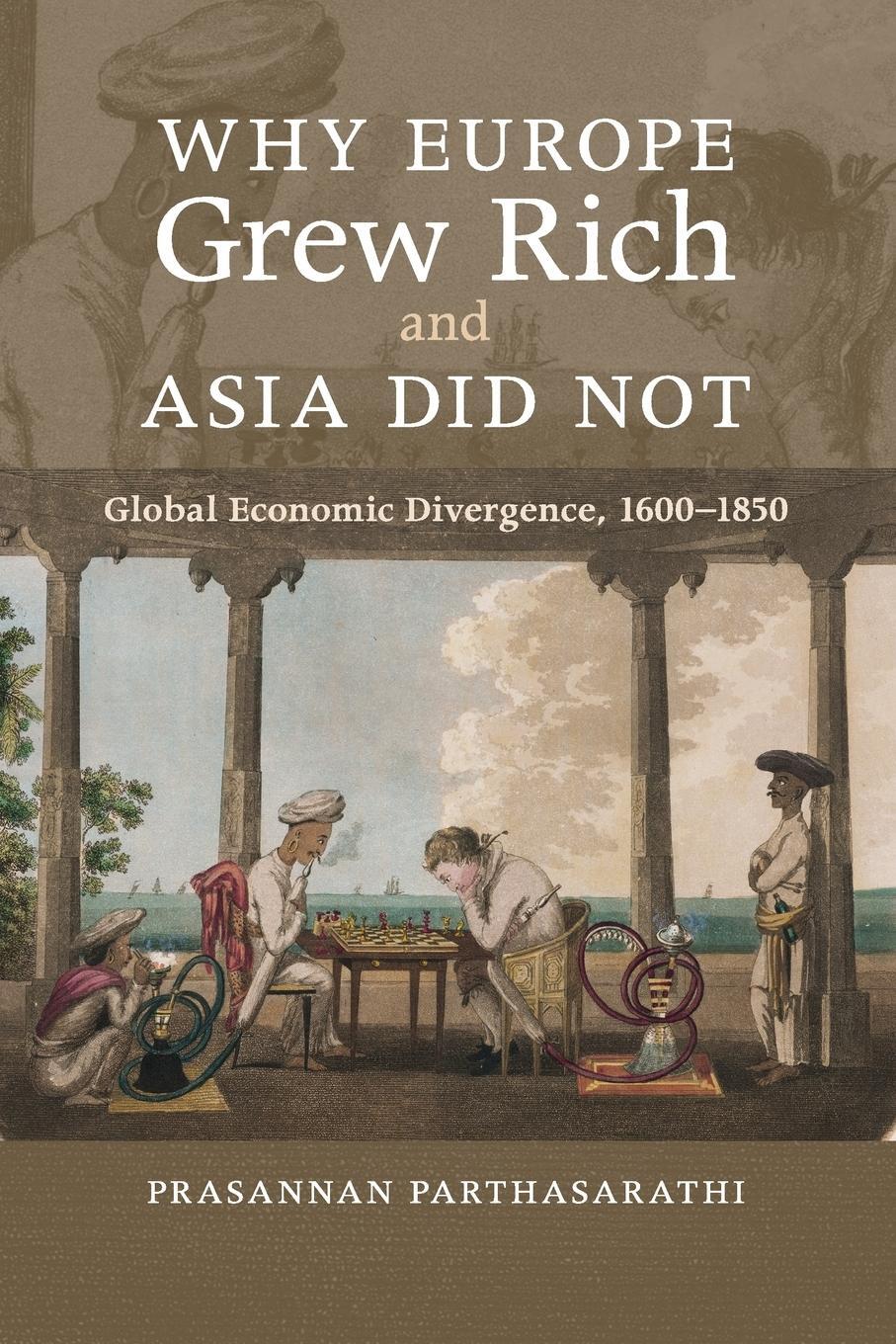 Cover: 9780521168243 | Why Europe Grew Rich and Asia Did Not | Prasannan Parthasarathi | Buch