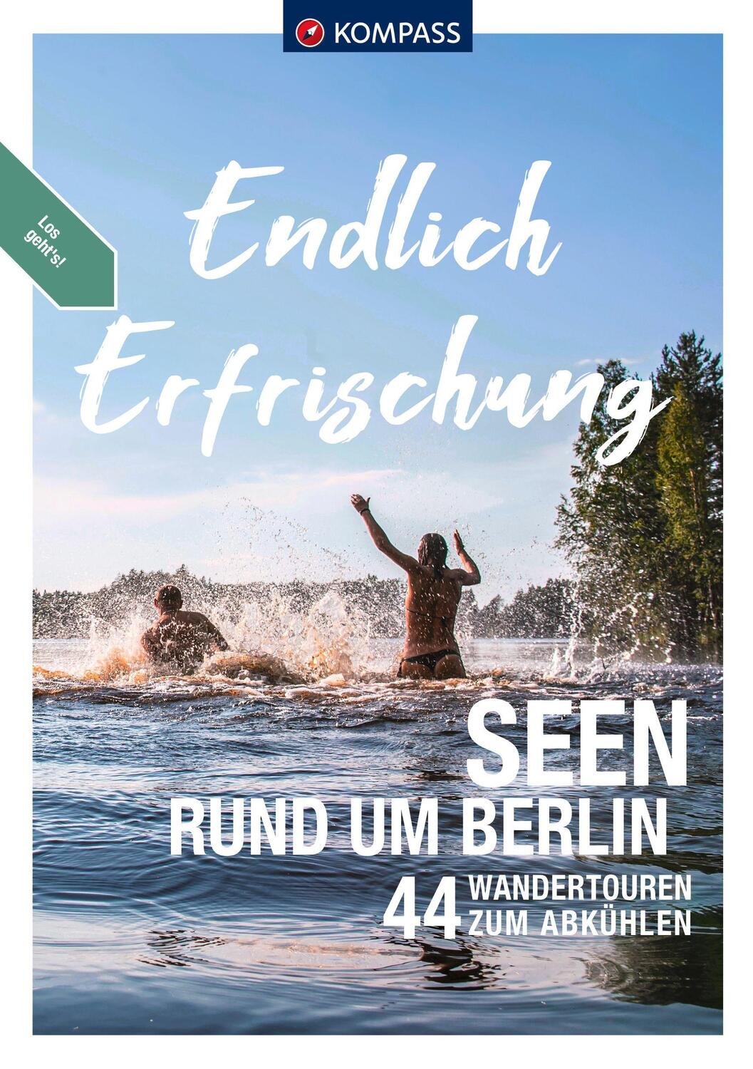 Cover: 9783991218548 | KOMPASS Endlich Erfrischung - Seen rund um Berlin | Taschenbuch | 2023