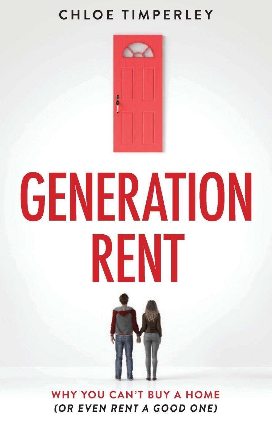 Cover: 9781912454266 | Generation Rent | Why You Can't Buy A Home Or Even Rent A Good One