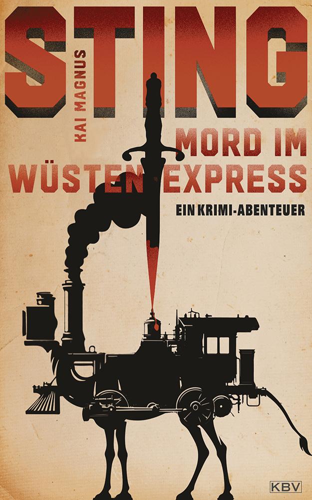 Cover: 9783954416837 | Mord im Wüstenexpress | Ein Krimi-Abenteuer | Kai Magnus Sting | Buch