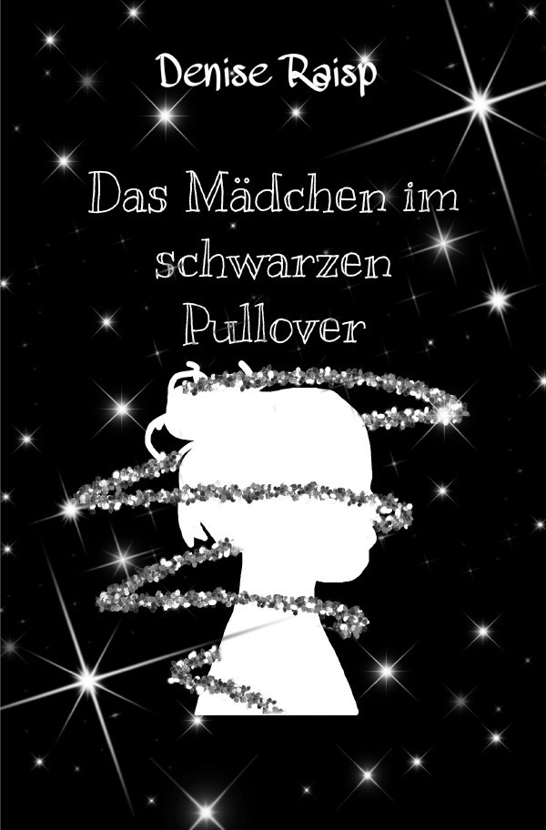 Cover: 9783752993882 | Das Mädchen im schwarzen Pullover | Denise Raisp | Taschenbuch | 2020