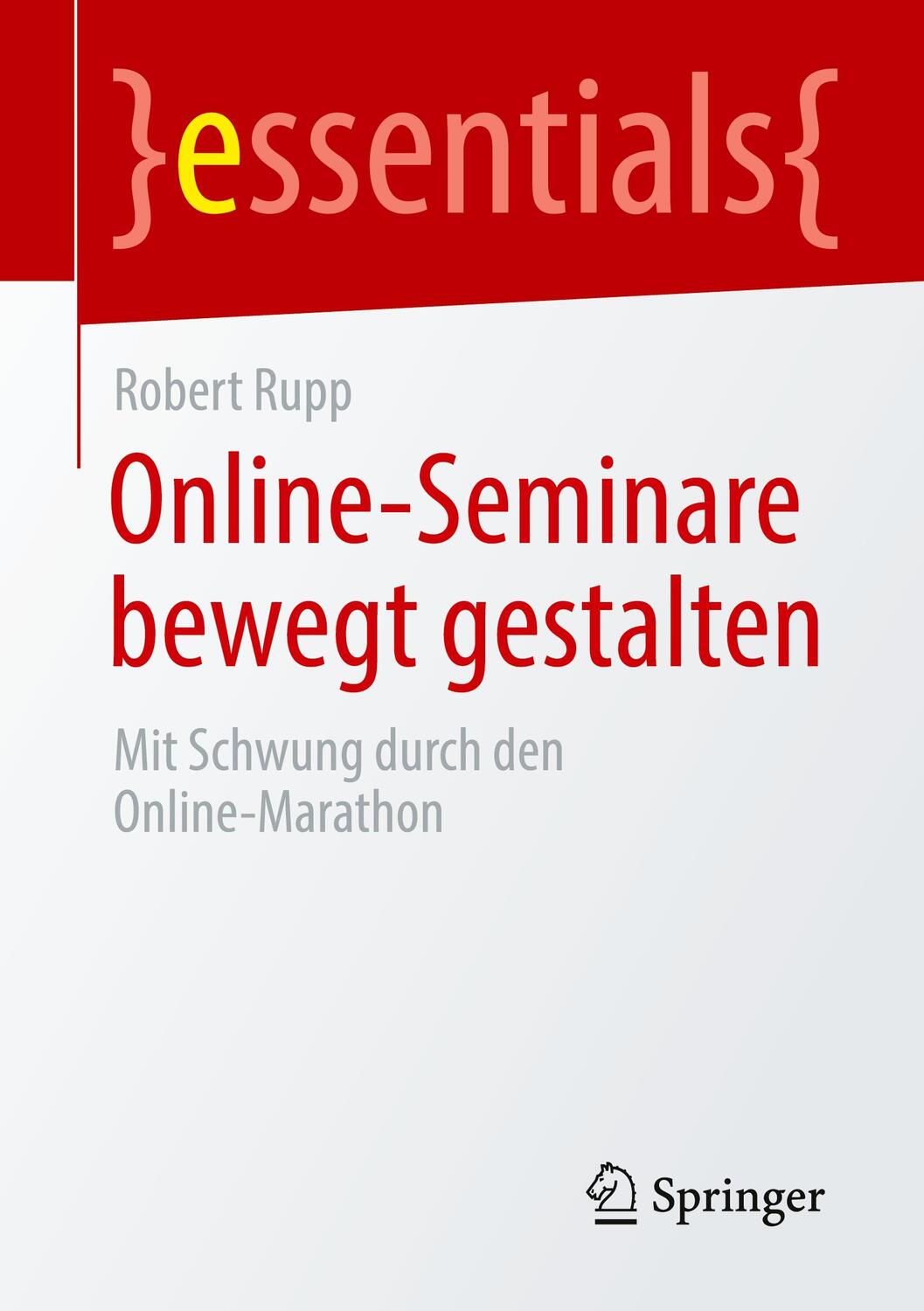 Cover: 9783658365578 | Online-Seminare bewegt gestalten | Robert Rupp | Taschenbuch | Deutsch