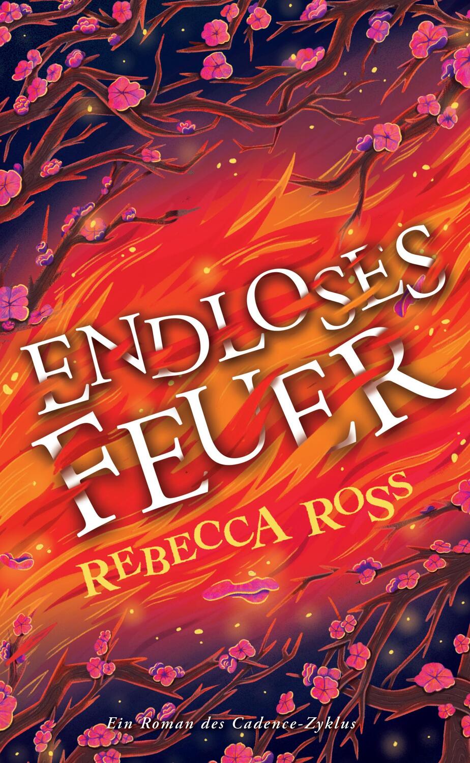 Cover: 9783833244018 | Endloses Feuer (Cadence-Zyklus 2) | Rebecca Ross | Taschenbuch | 2023