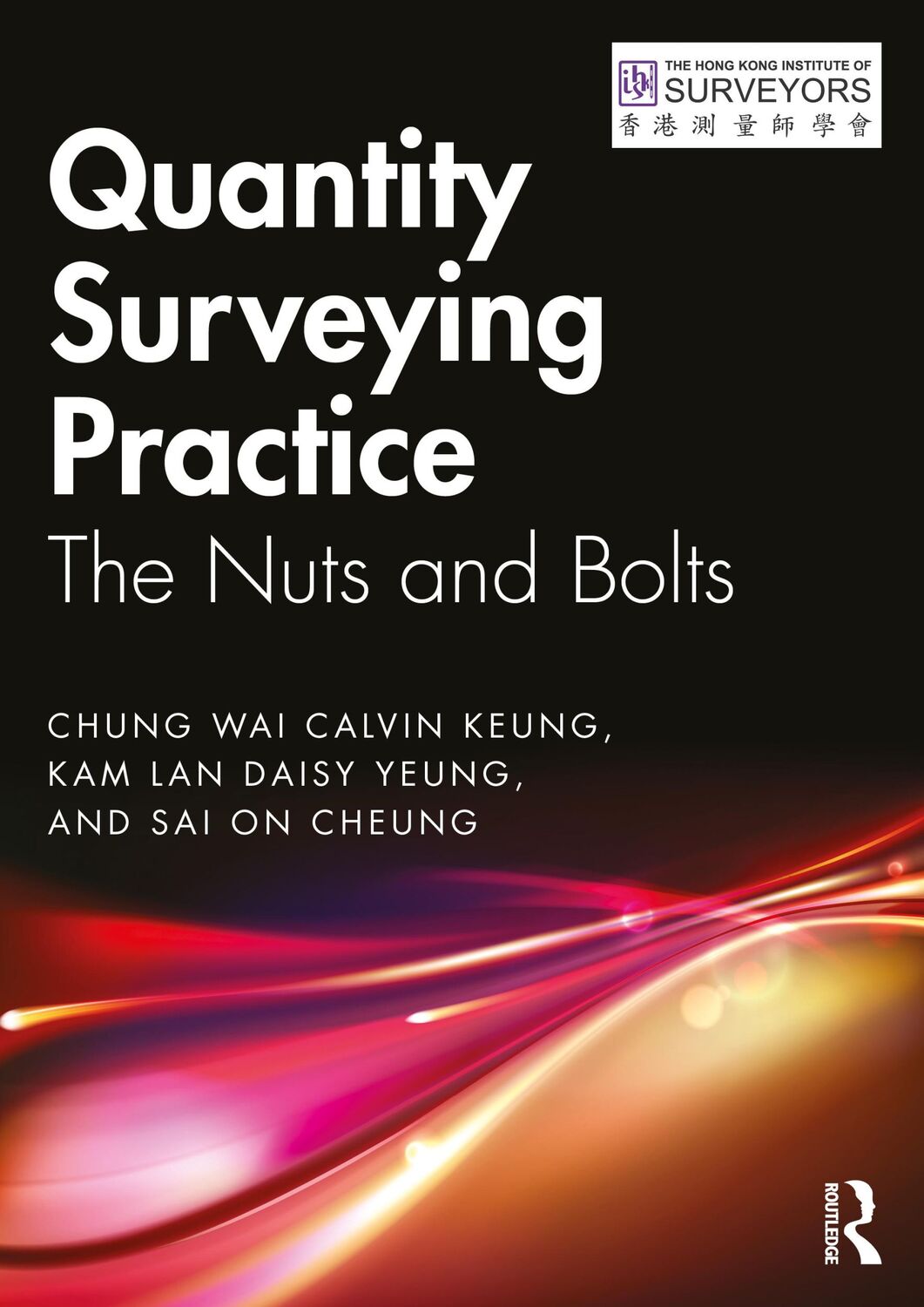 Cover: 9781032073279 | Quantity Surveying Practice | The Nuts and Bolts | Keung (u. a.)