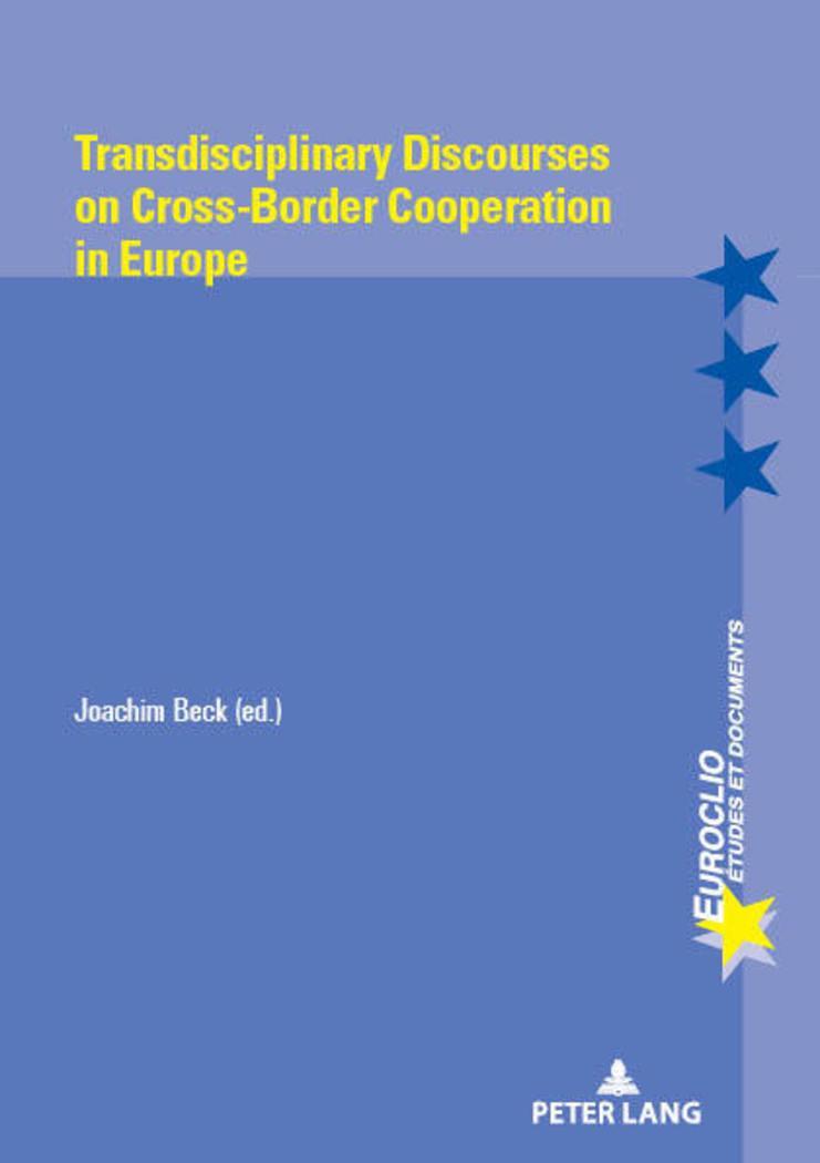 Cover: 9782807607439 | Transdisciplinary Discourses on Cross-Border Cooperation in Europe