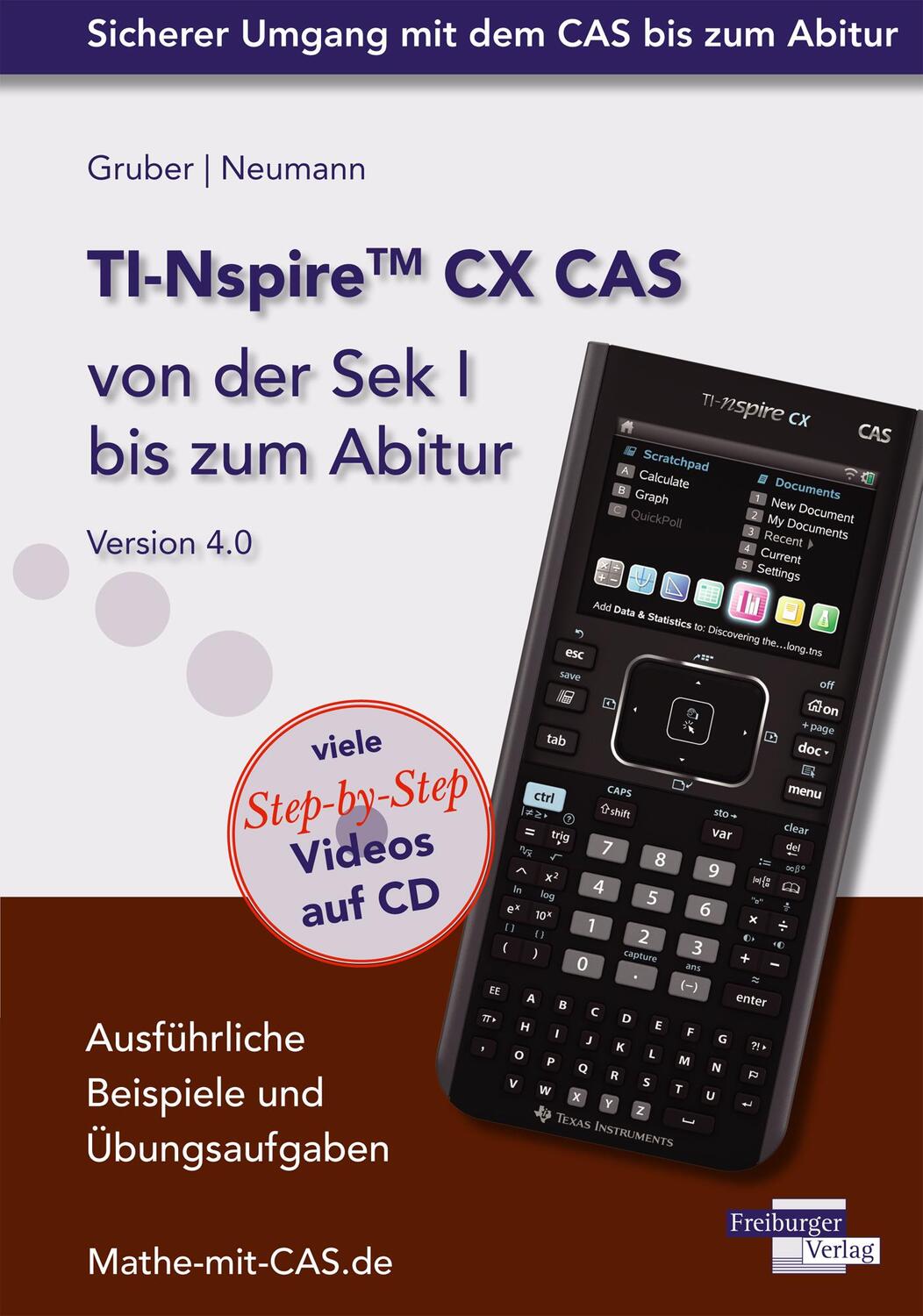 Cover: 9783868143720 | TI-Nspire CX CAS von der Sek I bis zum Abitur Version 4.0 mit CD-ROM