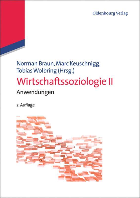 Cover: 9783486743555 | Wirtschaftssoziologie II | Anwendungen | Norman Braun (u. a.) | Buch