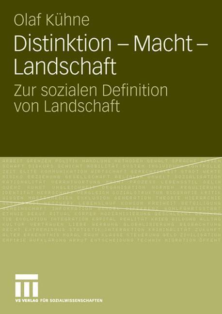 Cover: 9783531162133 | Distinktion - Macht - Landschaft | Olaf Kühne | Taschenbuch | XI