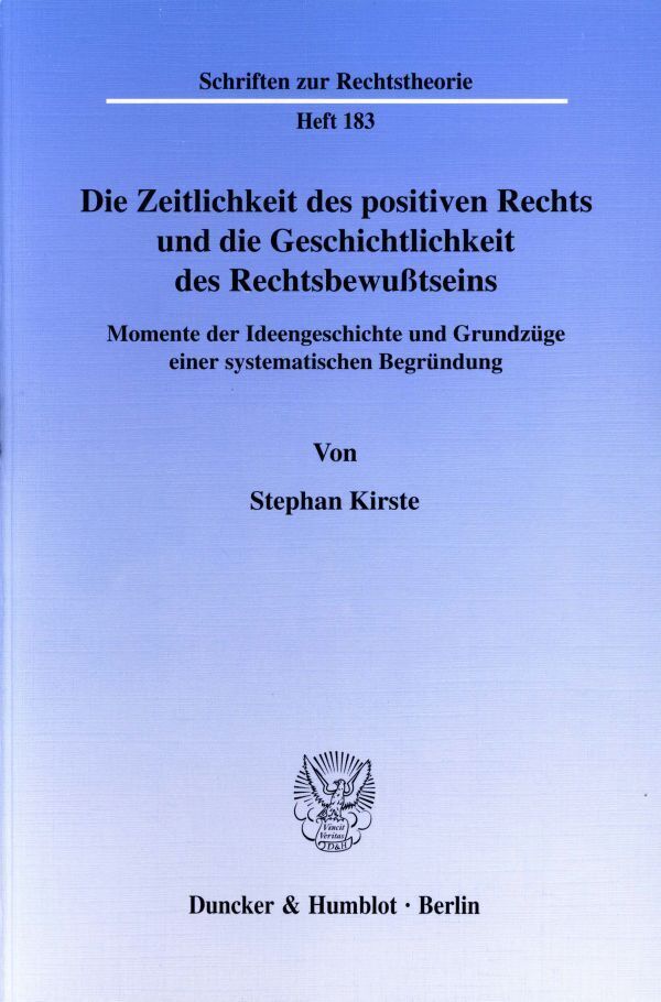 Cover: 9783428093182 | Die Zeitlichkeit des positiven Rechts und die Geschichtlichkeit des...