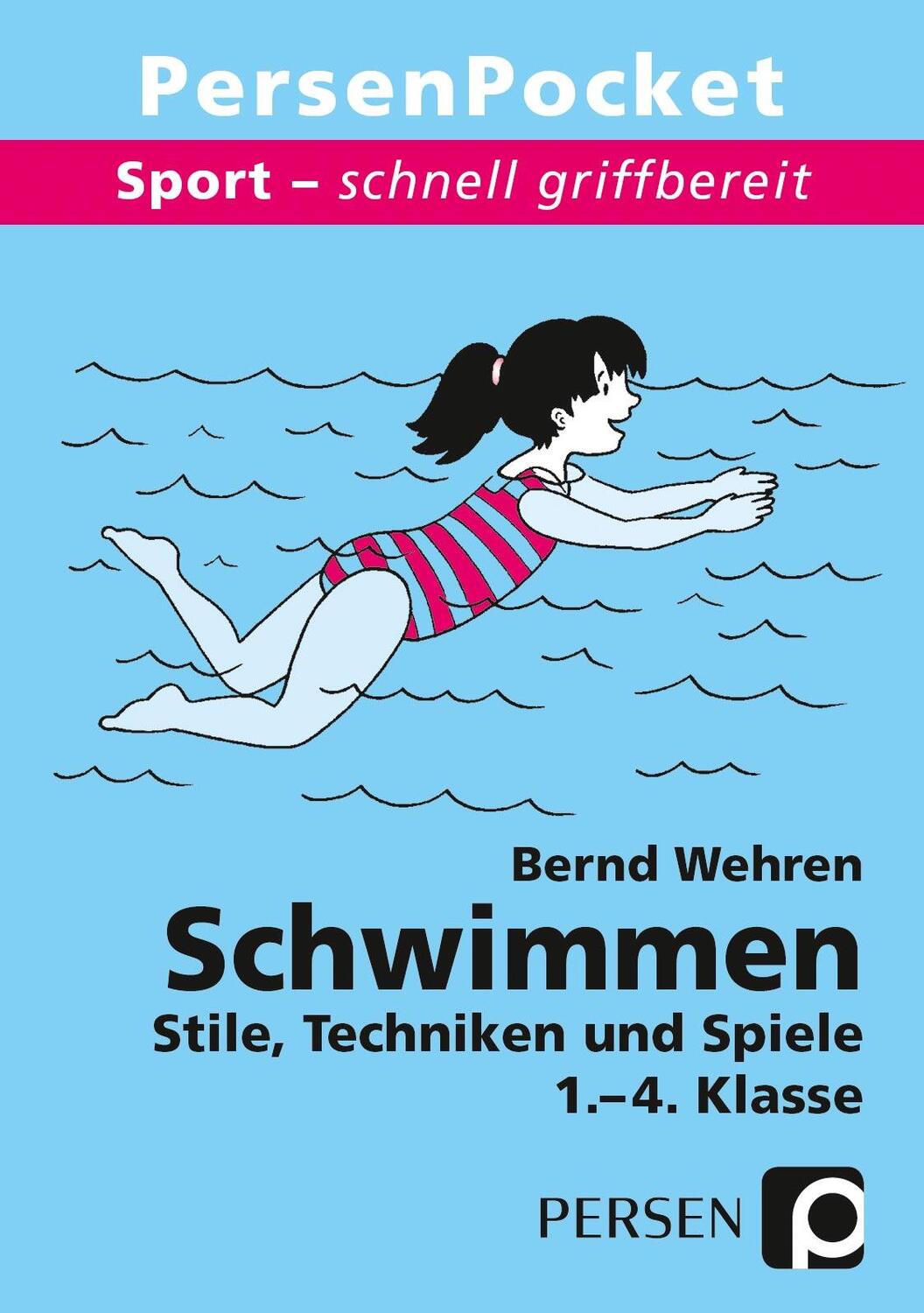 Cover: 9783403232162 | Schwimmen | Stile, Techniken und Spiele (1. bis 4. Klasse) | Wehren