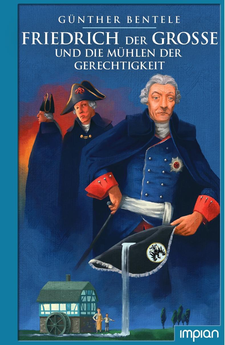 Cover: 9783962690939 | Friedrich der Große und die Mühlen der Gerechtigkeit | Knorre | Buch