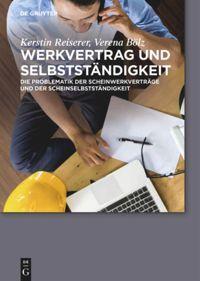 Cover: 9783110341133 | Werkvertrag und Selbstständigkeit | Verena Bölz (u. a.) | Buch | 2014