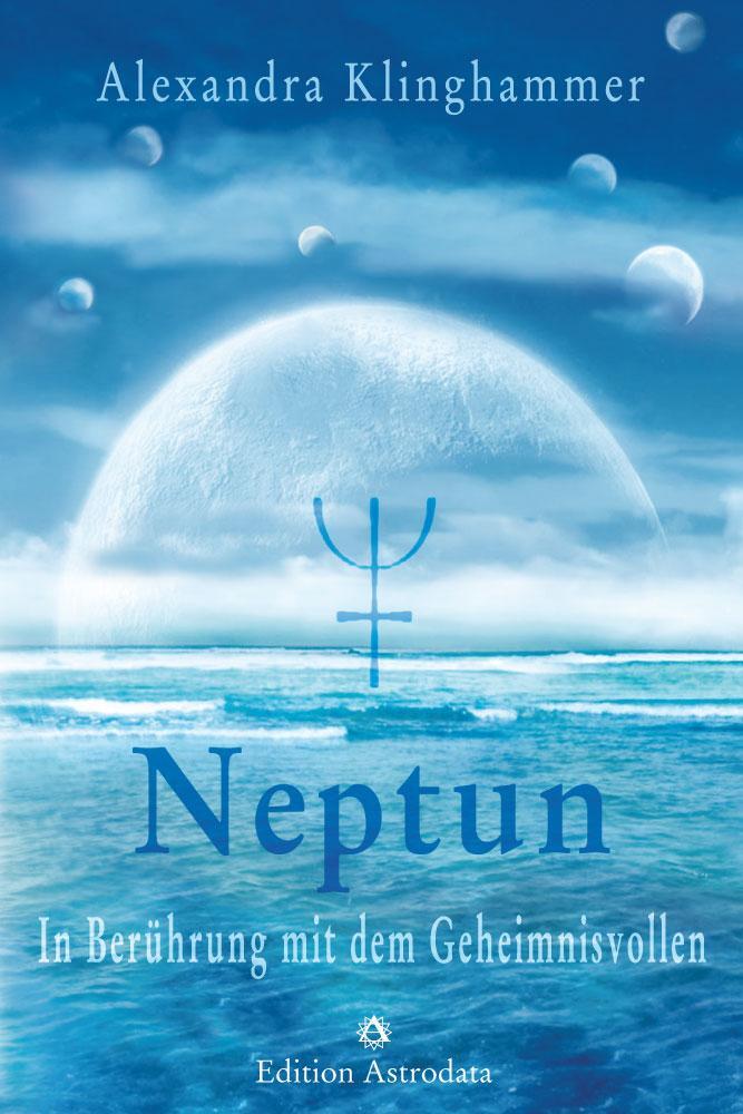 Cover: 9783907029930 | Neptun | In Berührung mit dem Geheimnisvollen | Alexandra Klinghammer