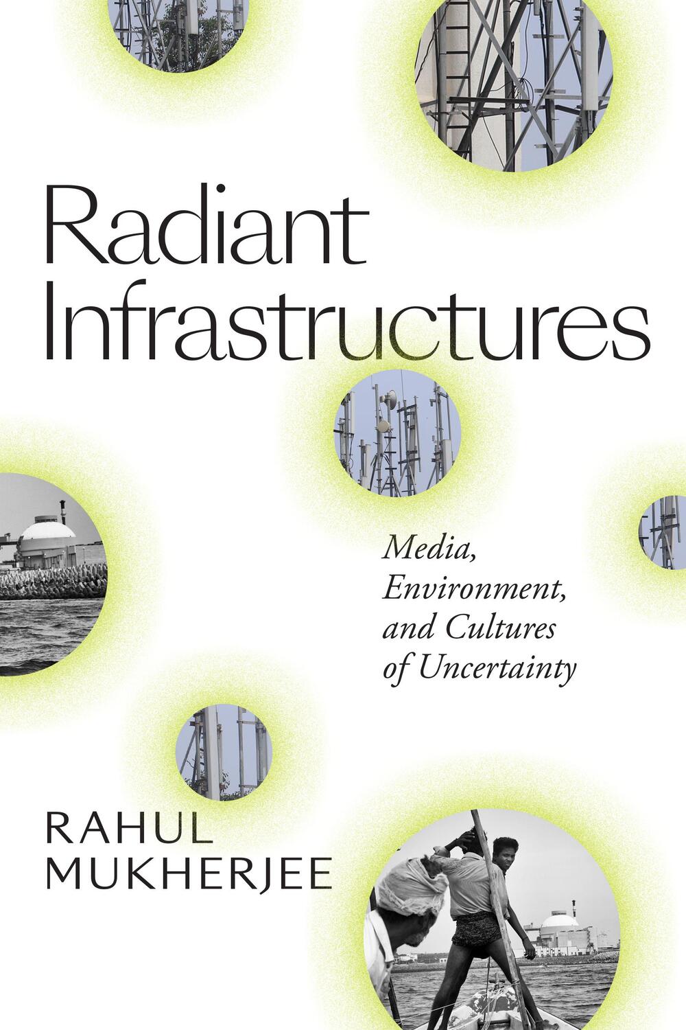 Cover: 9781478008064 | Radiant Infrastructures | Rahul Mukherjee | Taschenbuch | Englisch