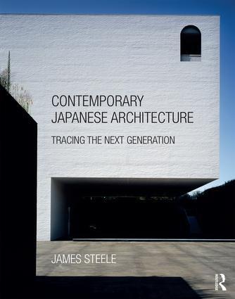 Cover: 9781138941250 | Contemporary Japanese Architecture | Tracing the next generation