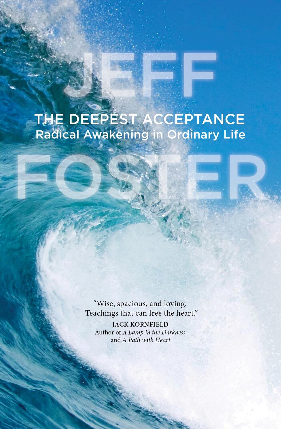 Cover: 9781622038657 | The Deepest Acceptance | Radical Awakening in Ordinary Life | Foster