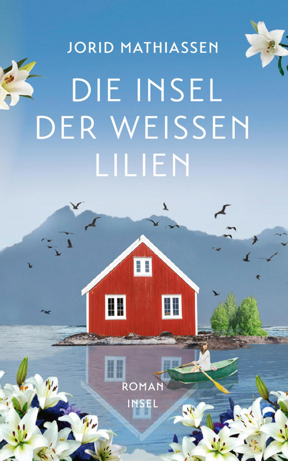 Cover: 9783458683063 | Die Insel der weißen Lilien | Jorid Mathiassen | Taschenbuch | 335 S.