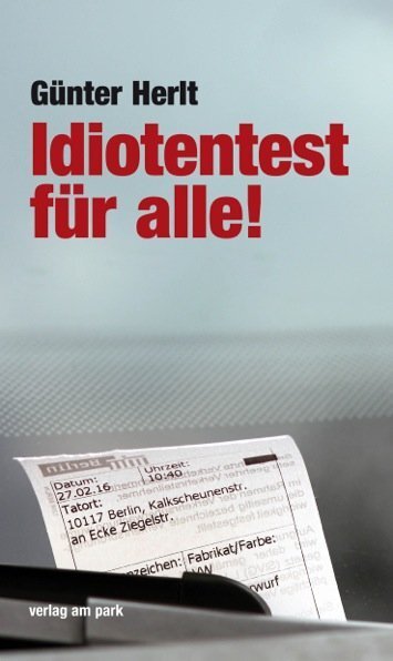Cover: 9783945187586 | Idiotentest für alle! | Günter Herlt | Taschenbuch | Deutsch | 2018
