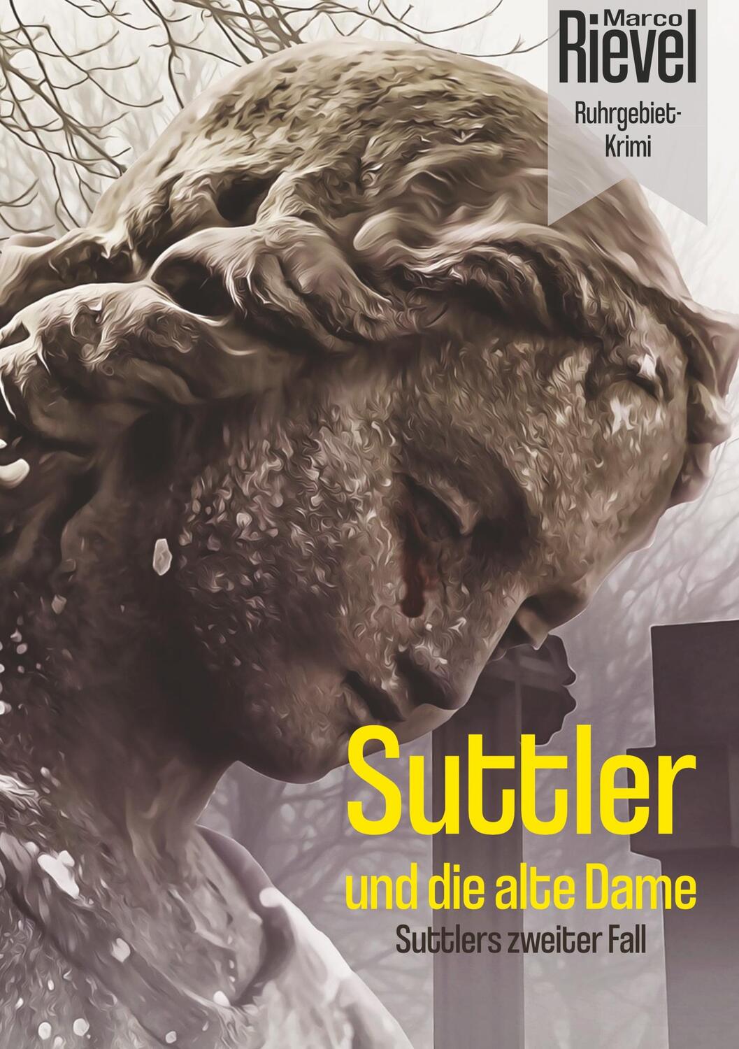 Cover: 9783749782444 | Suttler und die alte Dame | Suttlers zweiter Fall | Marco Rievel