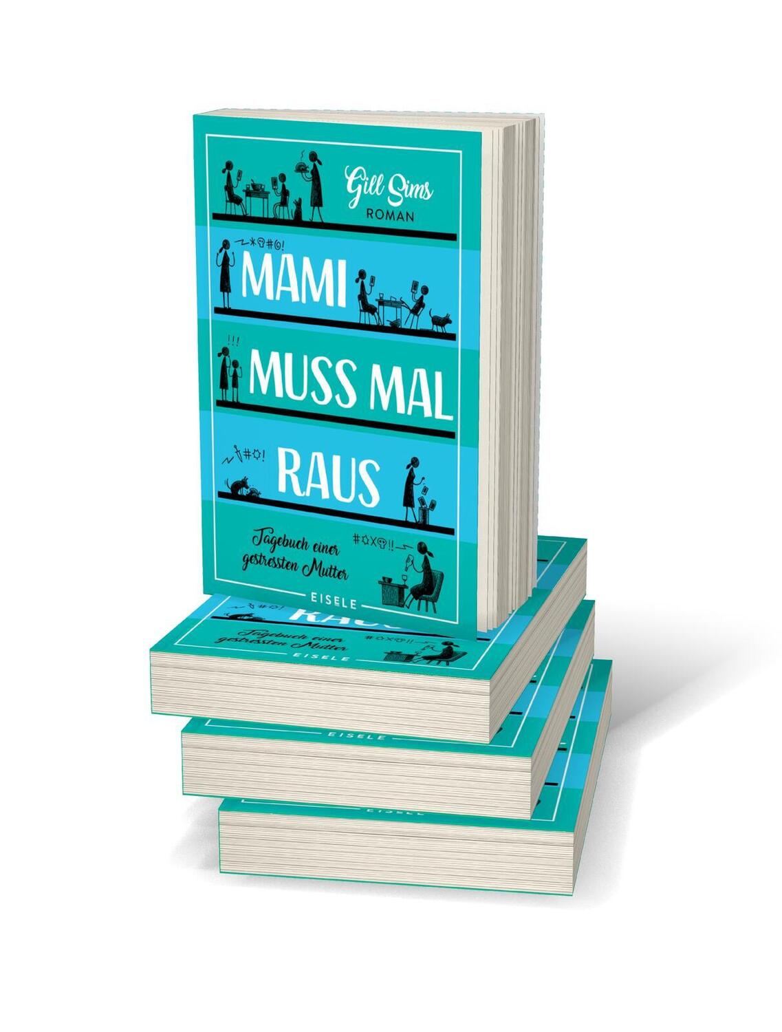 Bild: 9783961610839 | Mami muss mal raus | Gill Sims | Taschenbuch | Die Mami-Reihe | 384 S.