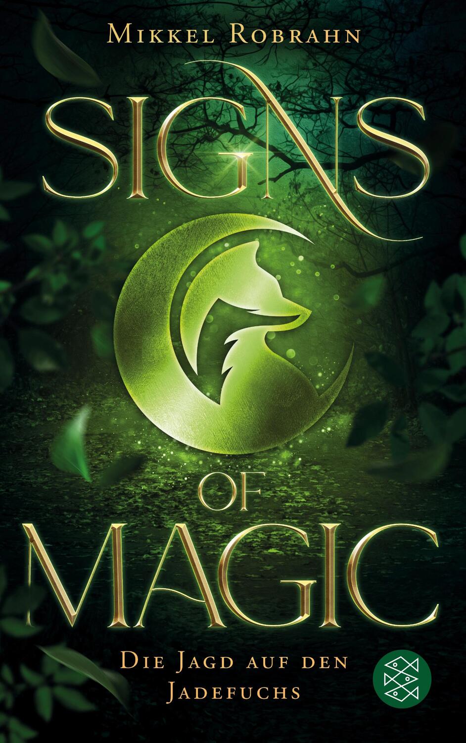 Cover: 9783733550240 | Signs of Magic 1 - Die Jagd auf den Jadefuchs | Mikkel Robrahn | Buch