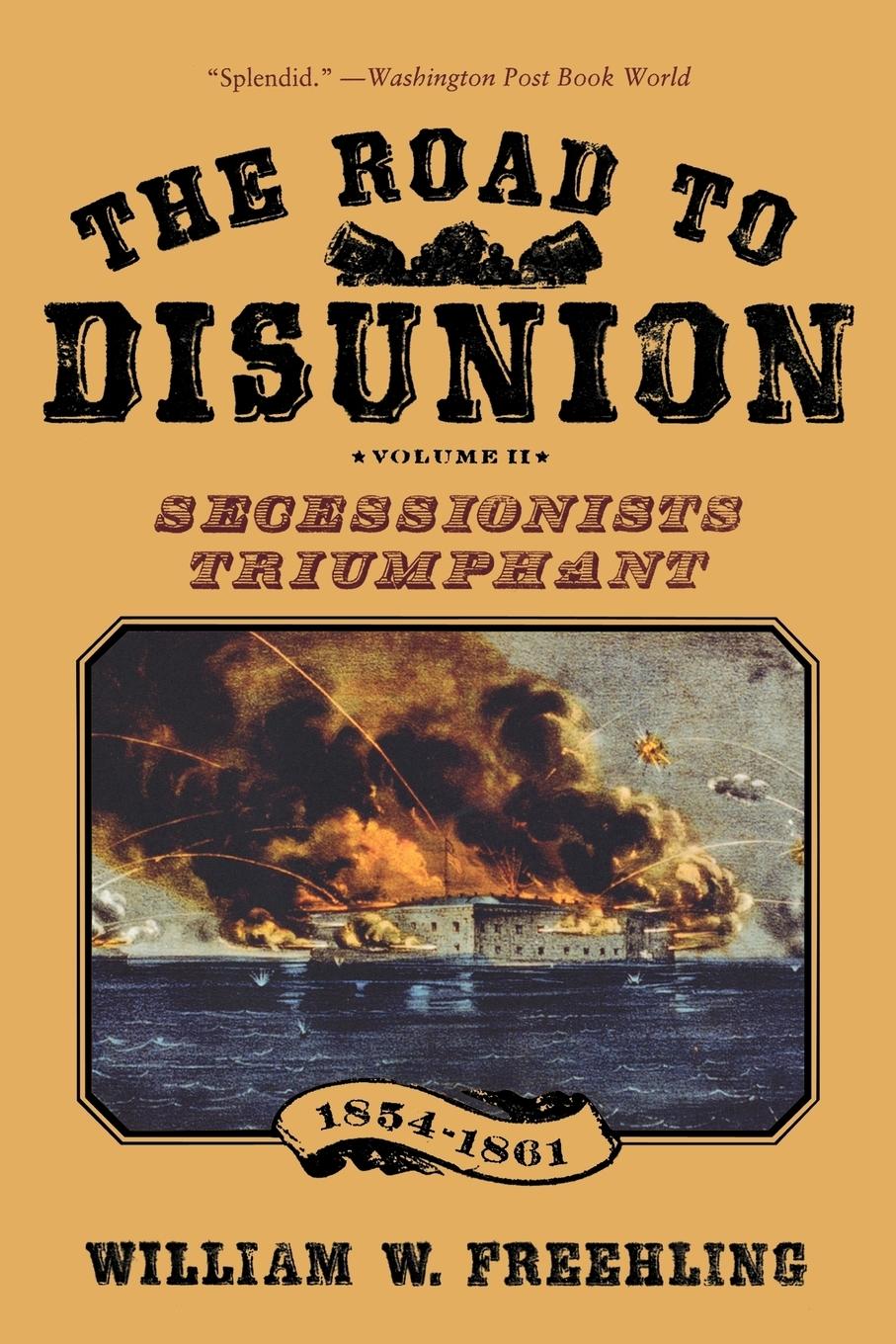 Cover: 9780195370188 | The Road to Disunion, Volume 2 | Secessionists Triumphant, 1854-1861