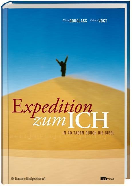 Cover: 9783438060457 | Expedition zum ICH | In 40 Tagen durch die Bibel | Douglass (u. a.)