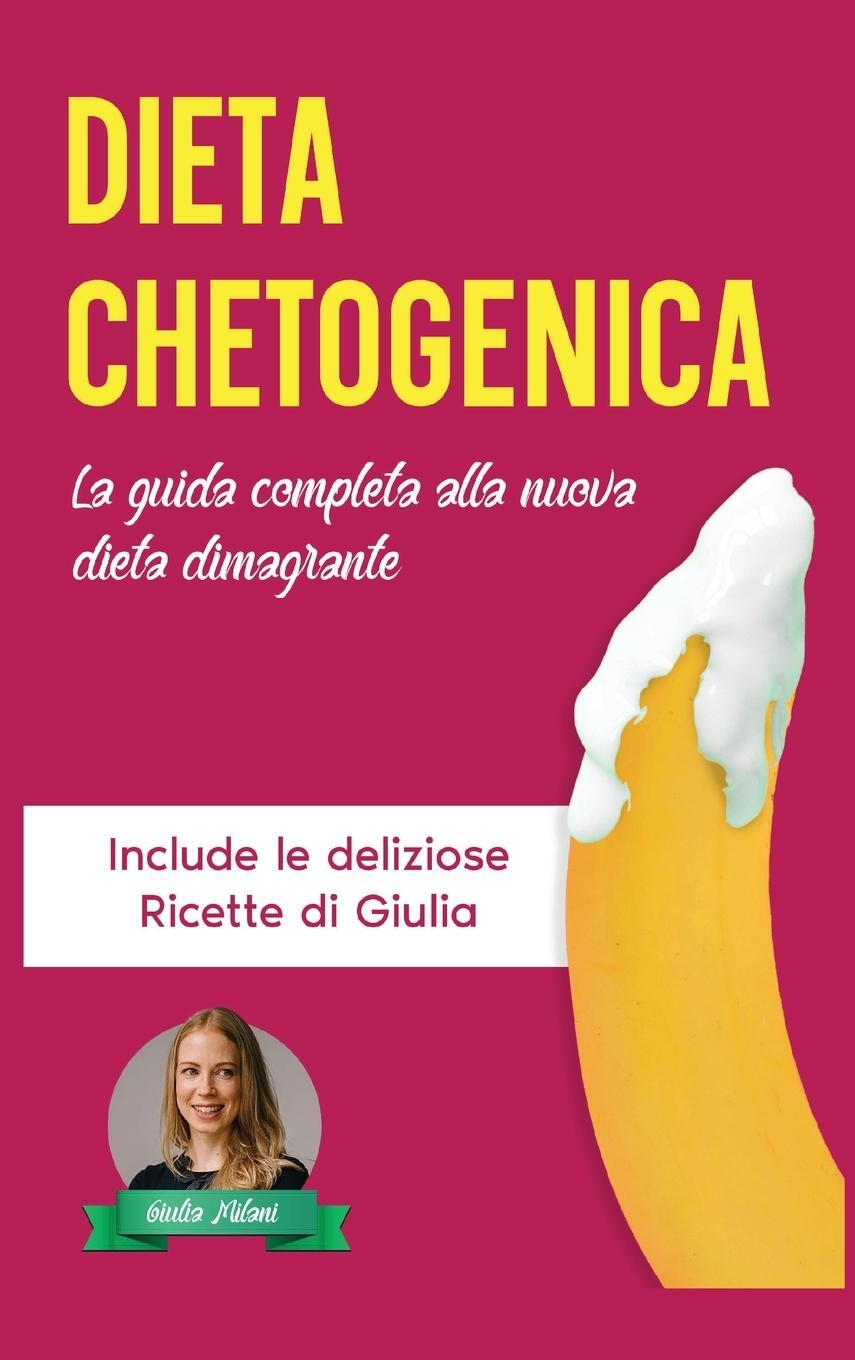 Cover: 9789692392877 | Dieta Chetogenica | Giulia Milani | Buch | HC gerader Rücken kaschiert