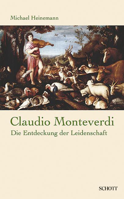 Cover: 9783795712136 | Claudio Monteverdi | Die Entdeckung der Leidenschaft | Heinemann