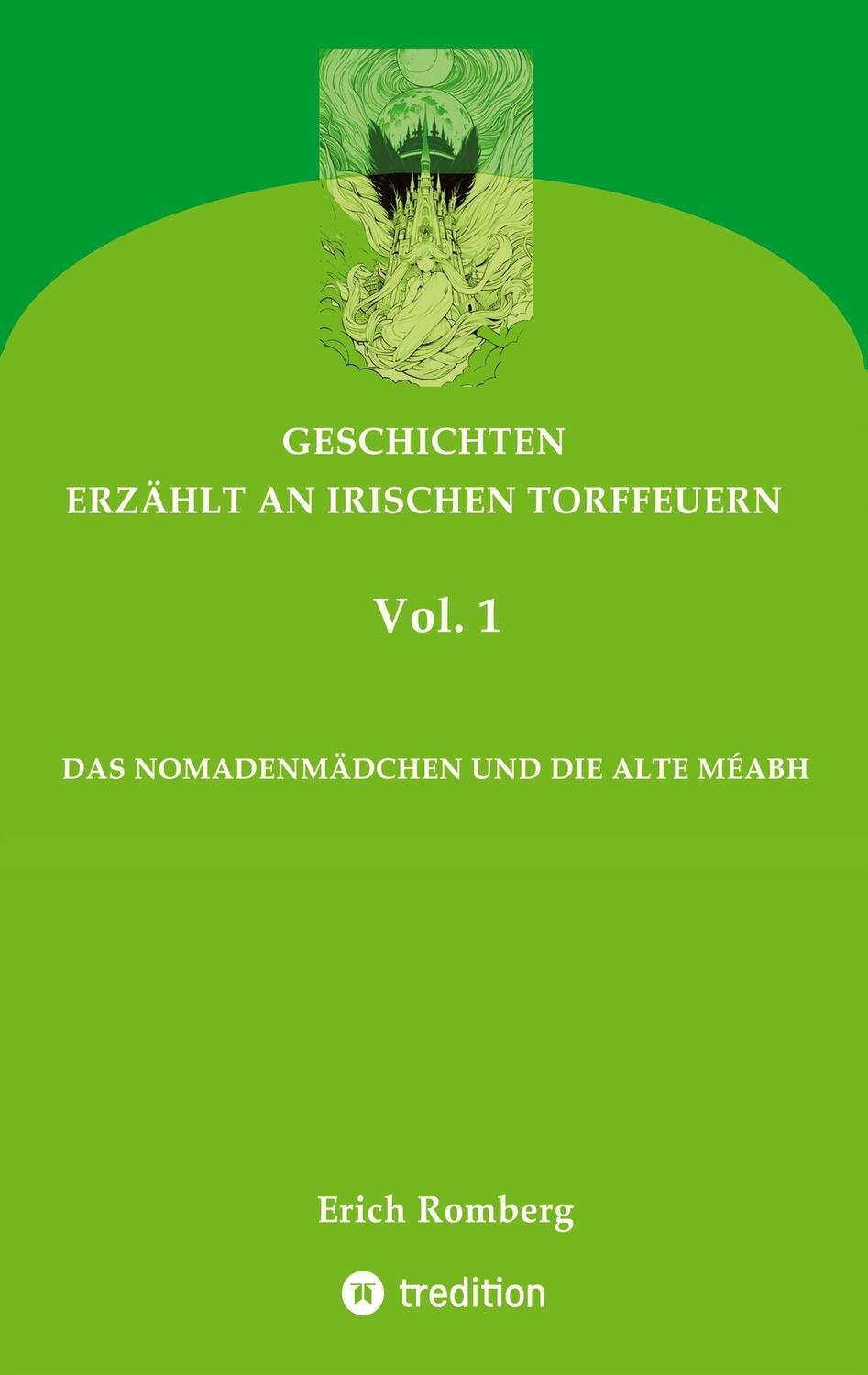 Cover: 9783384060891 | DAS NOMADENMÄDCHEN UND DIE ALTE MÉABH | Erich Romberg | Taschenbuch