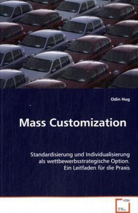 Cover: 9783639068924 | Mass Customization | Odin Hug | Taschenbuch | Deutsch