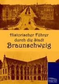 Cover: 9783861953463 | Historischer Führer durch die Stadt Braunschweig | (Hg. | Taschenbuch