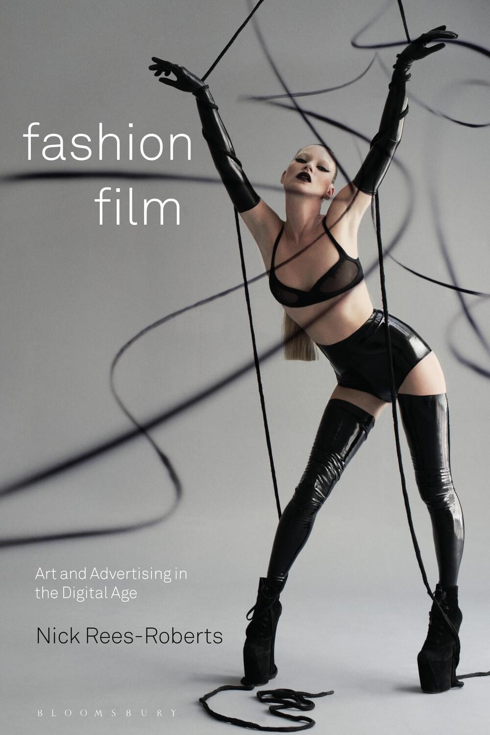 Cover: 9780857857002 | Fashion Film | Art and Advertising in the Digital Age | Rees-Roberts