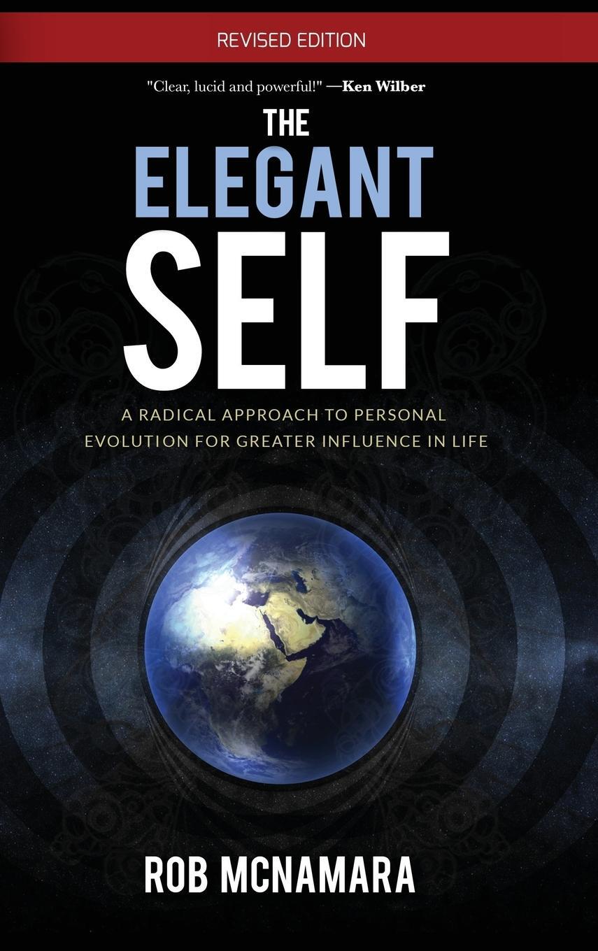Cover: 9780988768901 | The Elegant Self, A Radical Approach to Personal Evolution for...