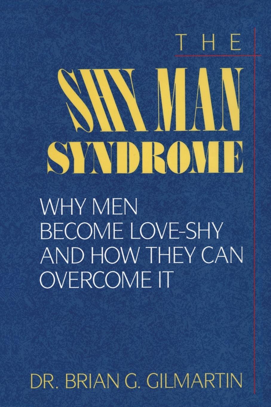 Cover: 9781568332697 | The Shy Man Syndrome | Brian G. Gilmartin | Taschenbuch | Paperback