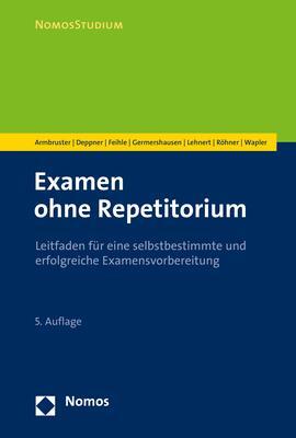 Cover: 9783848776771 | Examen ohne Repetitorium | Michal Armbruster (u. a.) | Taschenbuch