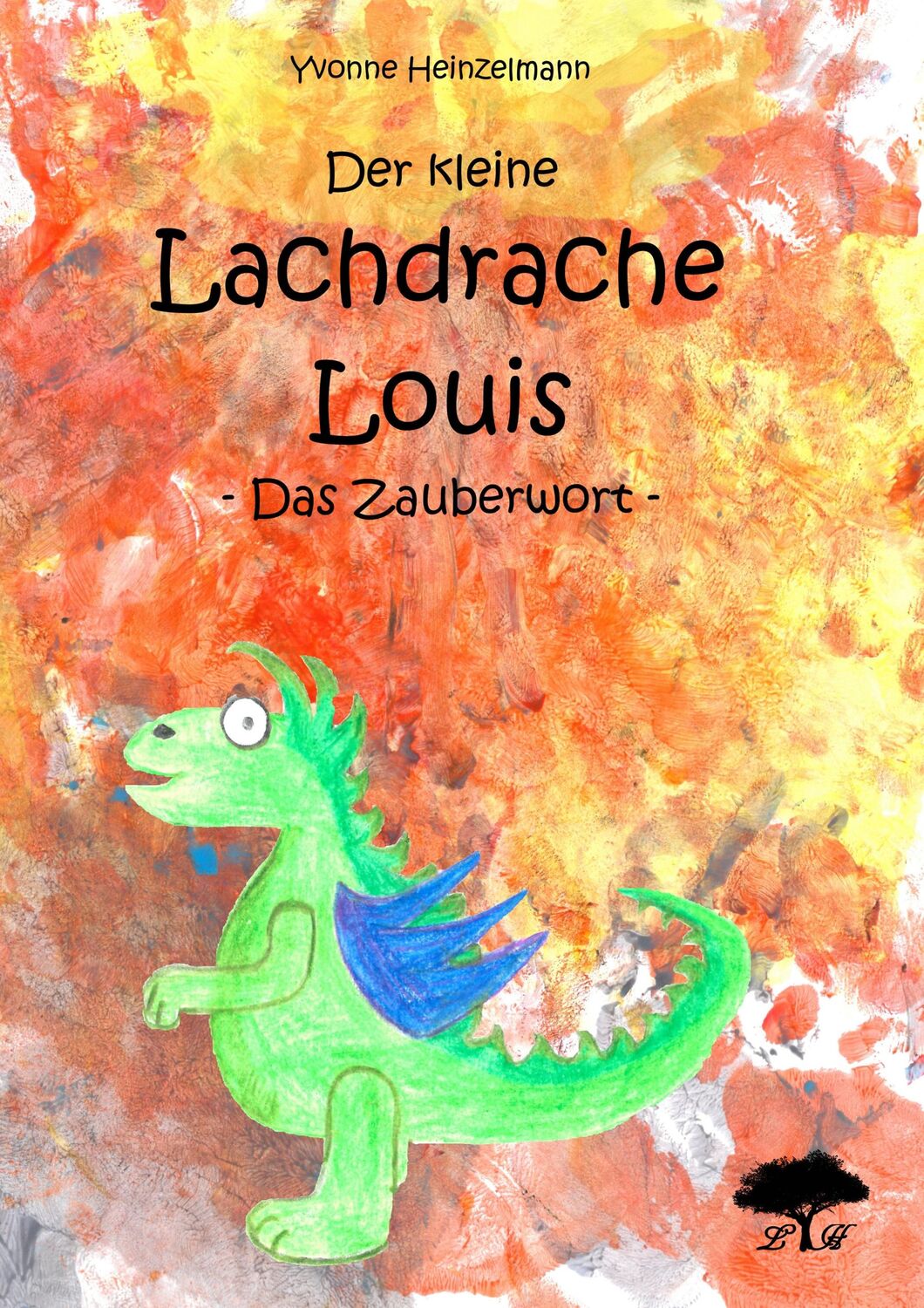 Cover: 9783749465880 | Der kleine Lachdrache Louis | Das Zauberwort | Yvonne Heinzelmann