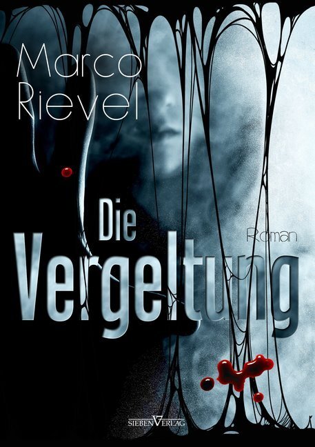 Cover: 9783864433870 | Die Vergeltung | Marco Rievel | Taschenbuch | 256 S. | Deutsch | 2014