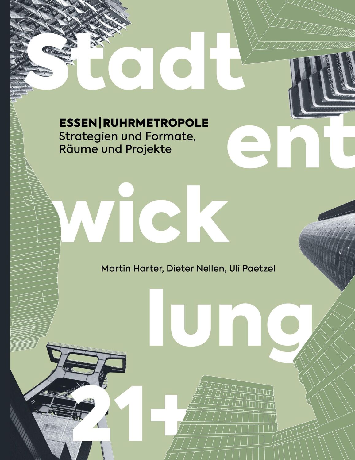 Cover: 9783987411410 | ESSEN RUHRMETROPOLE - Stadtentwicklung 21+ | Martin Harter (u. a.)