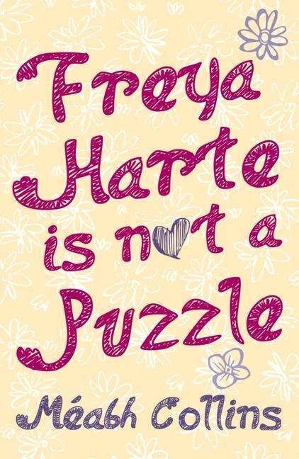 Cover: 9781788493451 | Freya Harte is not a Puzzle | Meabh Collins | Taschenbuch | 2023