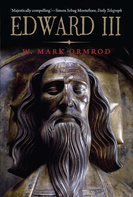 Cover: 9780300194081 | Edward III | W Mark Ormrod | Taschenbuch | The English Monarchs Series