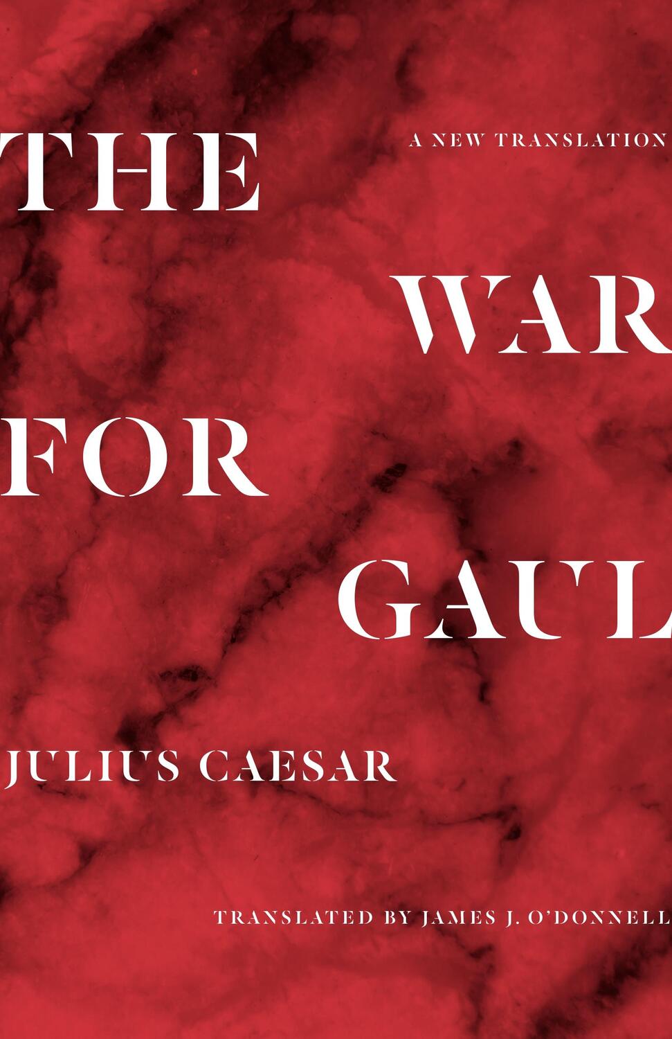 Cover: 9780691216690 | The War for Gaul | A New Translation | Julius Caesar | Taschenbuch