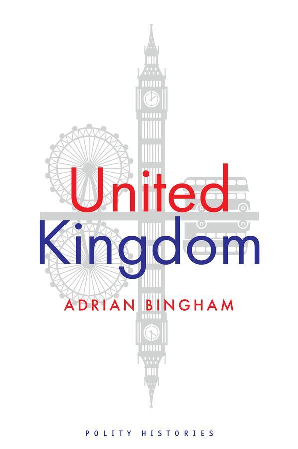 Cover: 9781509537563 | United Kingdom | Adrian Bingham | Taschenbuch | 256 S. | Englisch