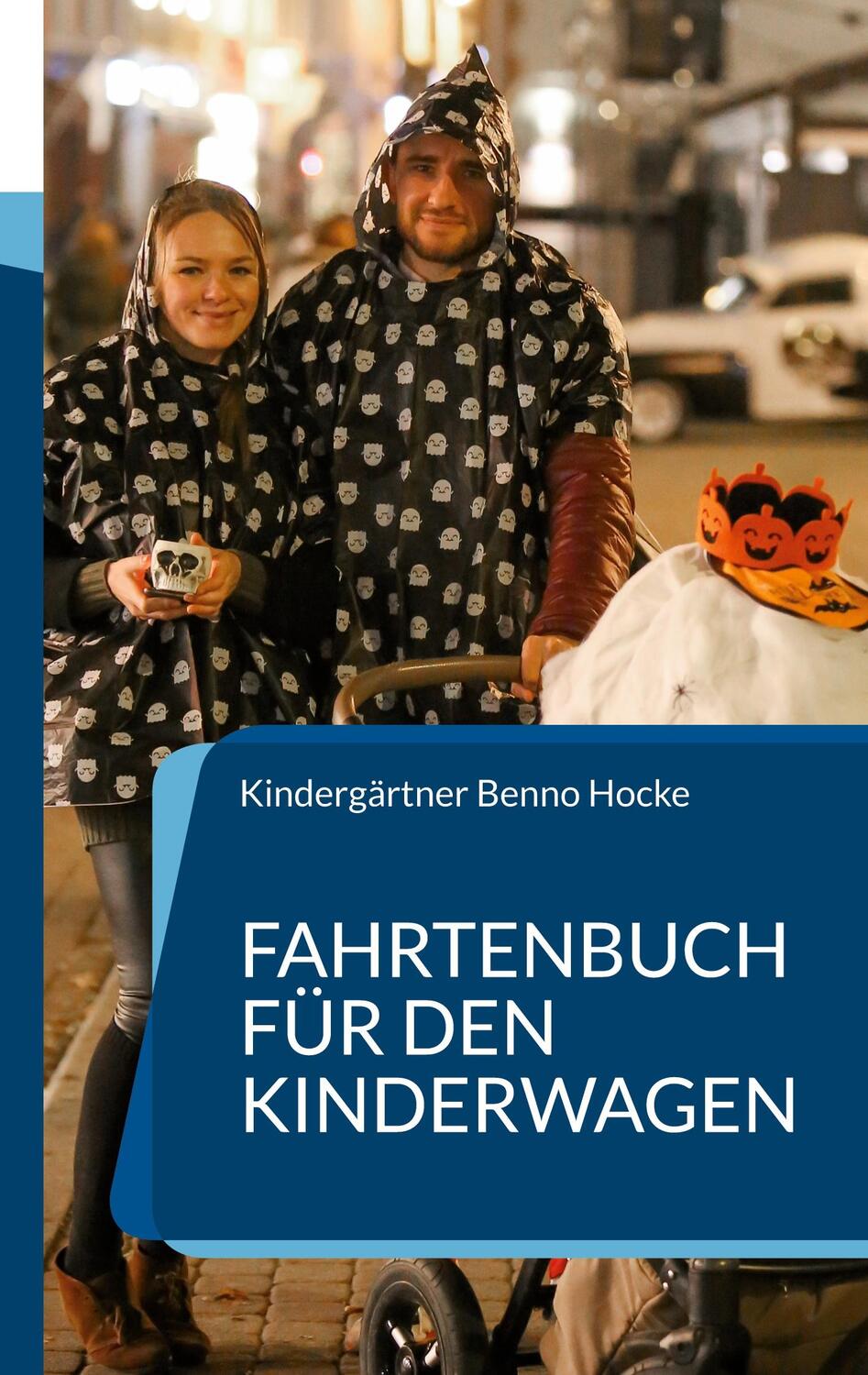 Cover: 9783756881765 | Fahrtenbuch für den Kinderwagen | Kindergärtner Benno Hocke | Buch