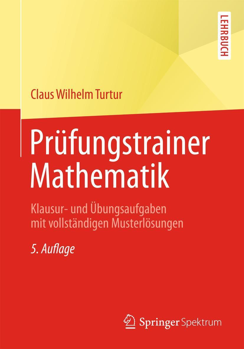 Cover: 9783658031985 | Prüfungstrainer Mathematik | Claus Wilhelm Turtur | Taschenbuch | xx