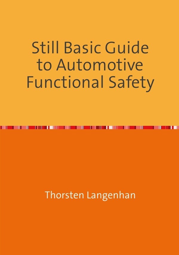 Cover: 9783741819742 | Still Basic Guide to Automotive Functional Safety | Thorsten Langenhan