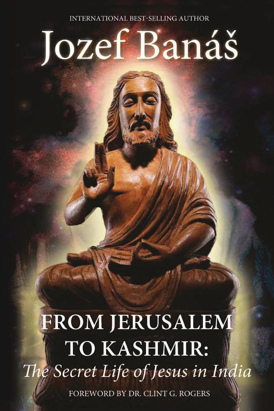 Cover: 9781951943226 | From Jerusalem to Kashmir | The Secret Life of Jesus in India | Baná¿