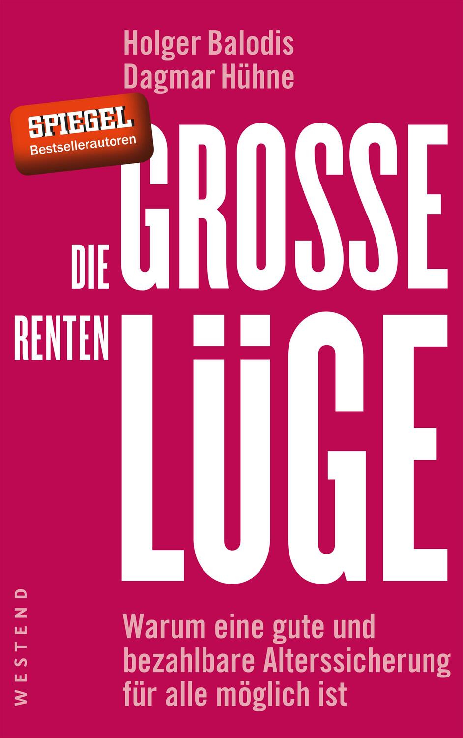 Cover: 9783864891779 | Die große Rentenlüge | Holger Balodis (u. a.) | Taschenbuch | Deutsch