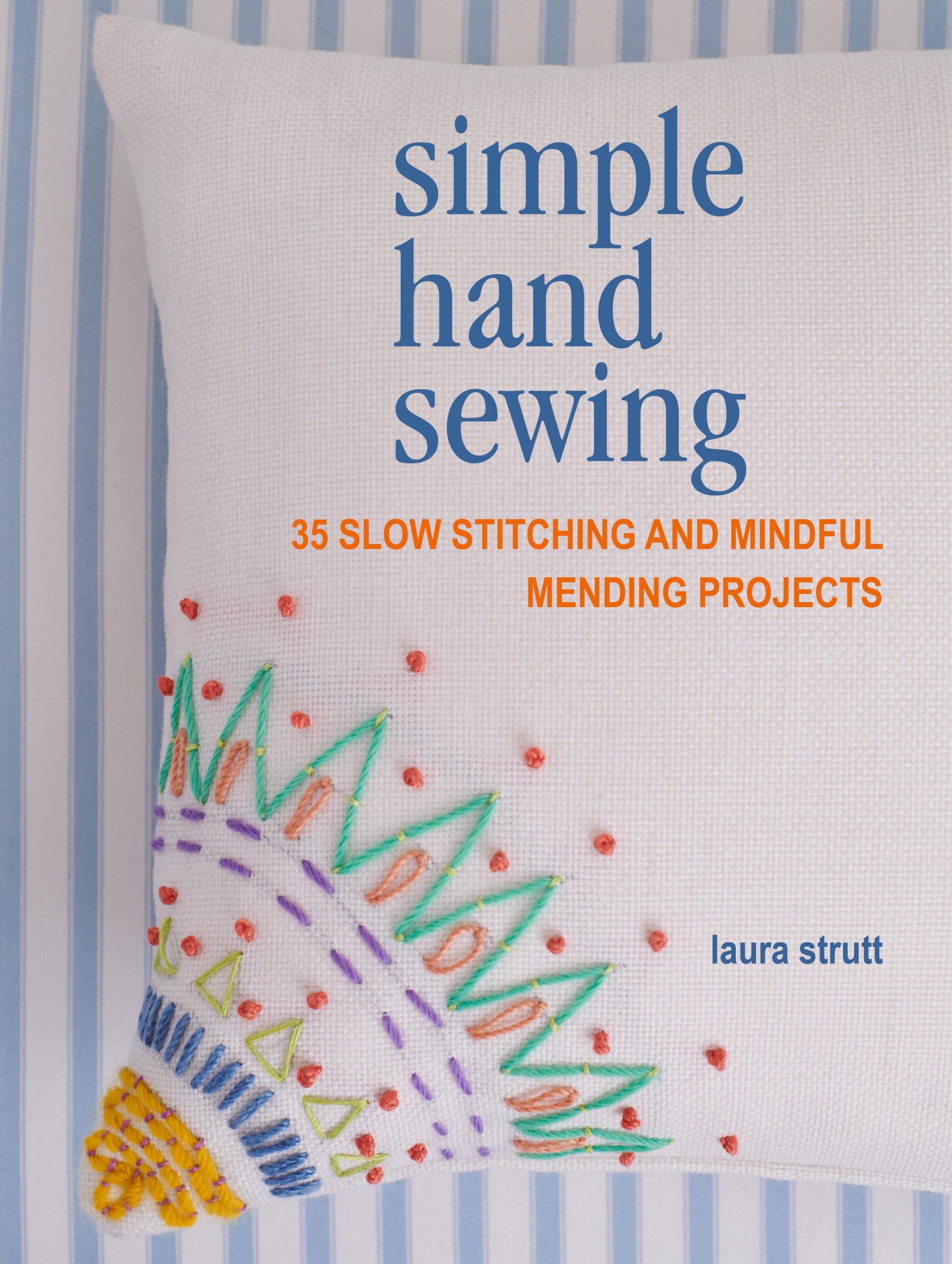 Cover: 9781800651319 | Simple Hand Sewing | 35 Slow Stitching and Mindful Mending Projects