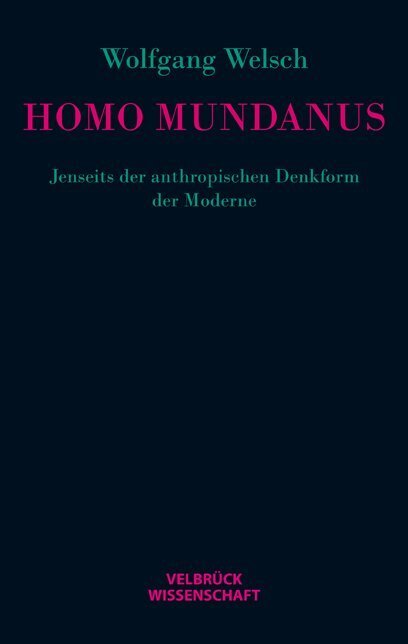 Cover: 9783942393416 | Homo mundanus | Jenseits der anthropischen Denkform der Moderne | Buch